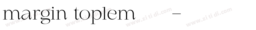 margin top1em字体下载字体转换